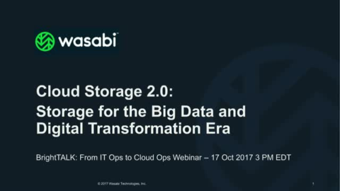 Cloud Storage 2.0 &#8211; Storage for the Big Data and Digital Transformation Era