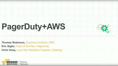 DevOps at Scale: Using AWS &amp; PagerDuty to Improve Growth &amp; Incident Resolution