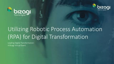 Utilizing Robotic Process Automation (RPA) for Digital Transformation