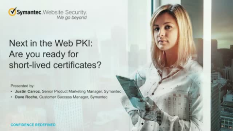 Next in the Web PKI industry: are you ready for short-lived certificates?