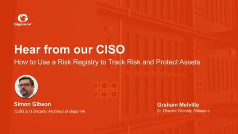 Hear from our CISO: How to Use a Risk Registry to Track Risk and Protect Assets
