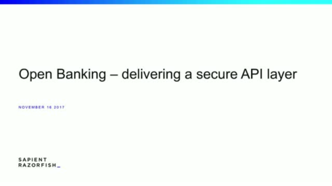 Delivering a Secure API layer with Open Banking