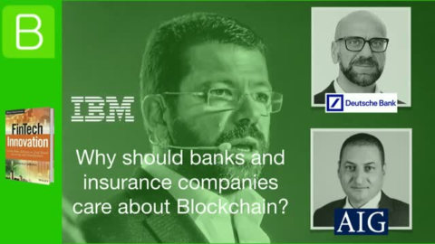 Why should banks and insurance companies care about Blockchain?