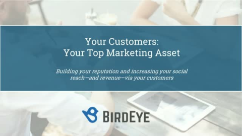 Your Customers: Your Top Marketing Asset