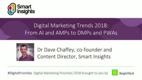 Digital Marketing Trends 2018: From AI and AMPs to DMPs and PWAs