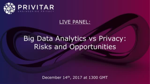 Big Data Analytics vs Privacy: Risks and Opportunities