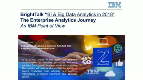 Enterprise Analytics Journey, the IBM point of view for IBM Z customers
