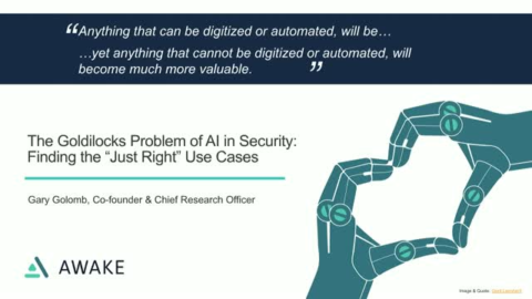 The Goldilocks Problem of AI in Security: How to Find the &ldquo;Just Right&rdquo; Use Cases