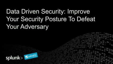 Data Driven Security: Improve Your Security Posture To Defeat Your Adversary