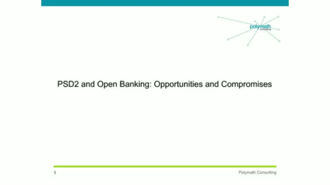 PSD2 and Open Banking: Opportunities and Compromises
