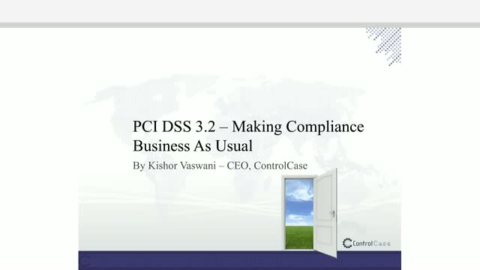 PCI DSS 3.2 &ndash; Making Compliance Business As Usual
