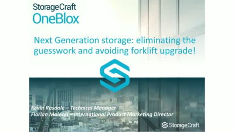 Next Generation Storage: Eliminating the Guesswork and Avoiding Forklift Upgrade