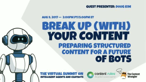 Break Up (with) Your Content: Preparing Structured Content for a Future of Bots