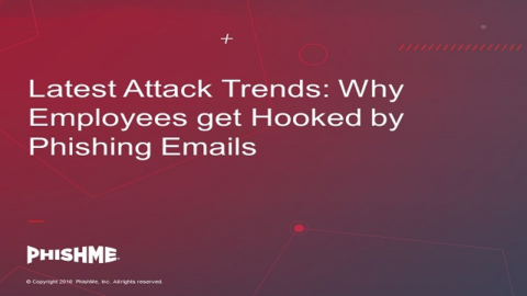 Latest Attack Trends: Why Employees get Hooked by Phishing Emails