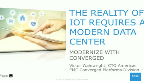 The Reality of IoT requires a Modern Data Center
