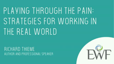 Playing Through the Pain: Strategies for Working in the Real World