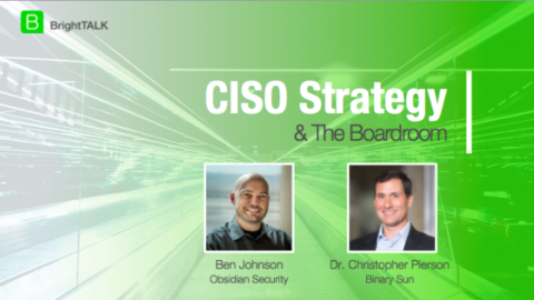 [Webcam Panel] CISO Strategy &amp; the Boardroom