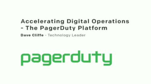 Accelerating Digital Operations &#8211; The PagerDuty Platform