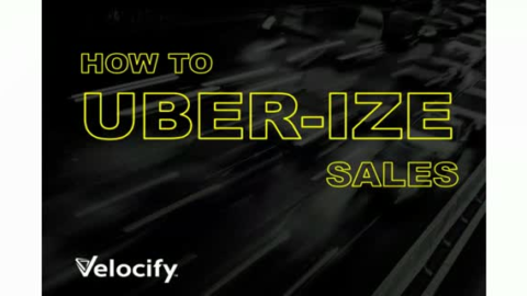 How to Uber-ize Sales