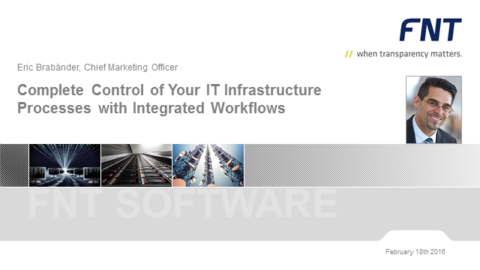 Complete Control of Your IT Infrastructure With Integrated Workflows