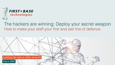 The hackers are winning: Deploy your secret weapon