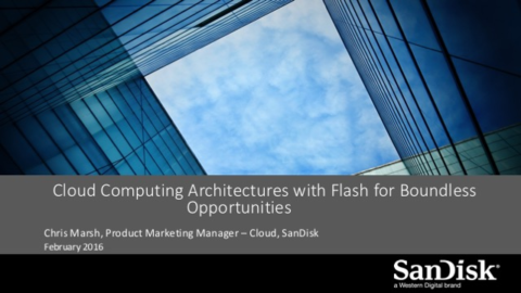 Cloud Computing Architectures with Flash for Boundless Opportunities