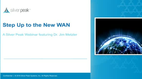 Step Up to the New WAN &#8211; Webinar with Dr. Jim Metzler