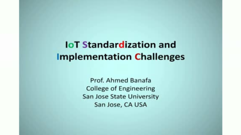 IoT Standardization and Implementation Challenges