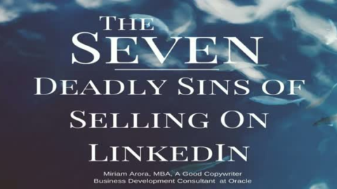 The Seven Deadly Sins of Selling on LinkedIn
