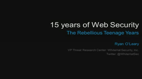 15 Years of Web Security: The Rebellious Teenage Years