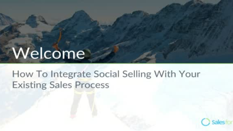 How To Integrate Social Selling Into Your Existing Sales Process
