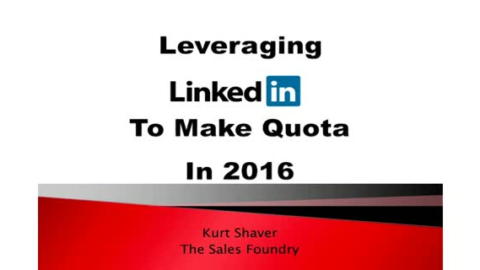 Leveraging LinkedIn to Make Quota in 2016