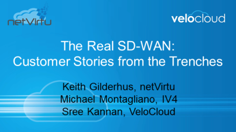 The Real SD-WAN: Customer Stories from the Trenches