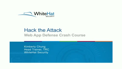 Hack the Attack: Web App Defense Crash Course