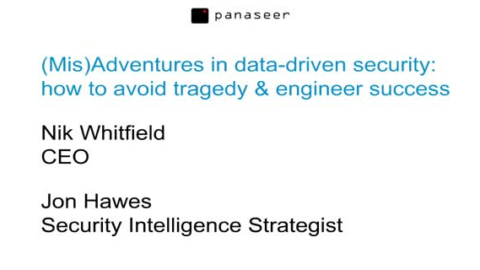 (mis)Adventures in Data-driven Security: How to Avoid Tragedy &amp; Engineer Success