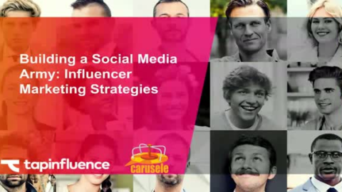 Building a Social Media Army: Influencer Marketing Strategies
