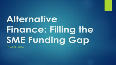 Alternative Finance: Filling the SME Funding Gap
