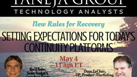 New Rules for Recovery: Setting Expectations for Today&#8217;s Continuity Platforms