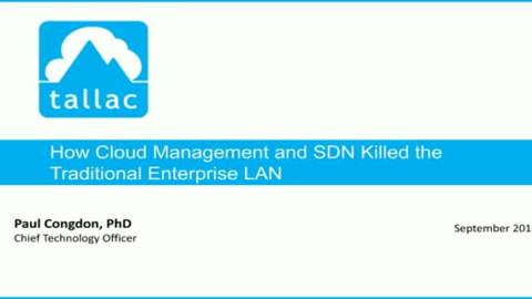 How Cloud Management and SDN Killed the Traditional Enterprise LAN