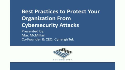 Best Practices to Protect Your Organization from a Cyber Attack