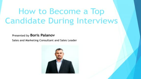 How to Become a Top Candidate During Interviews
