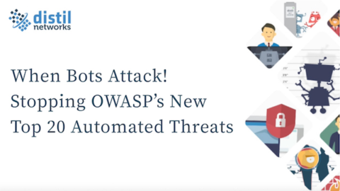 When Bots Attack! Stopping OWASP’s New Top 20 Automated Threats