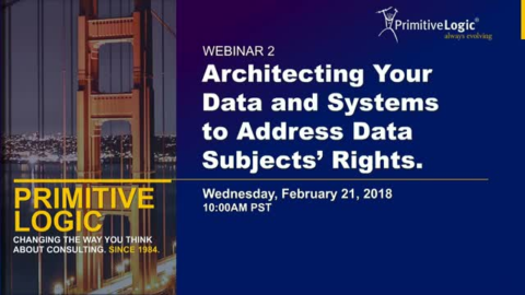 Architecting Your Data and Systems to Address Data Subjects&#8217; Rights