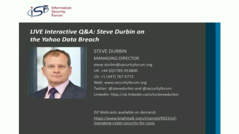 LIVE Interactive Q&amp;A: Steve Durbin on the Yahoo Data Breach