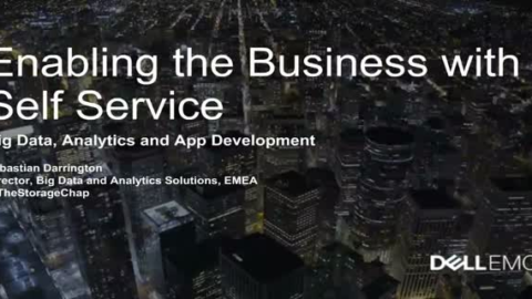 Enabling the Business with Self Service Big Data, Analytics and AppDev