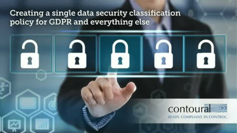 Creating a Single Data Security Classification Policy for GDPR &amp; Everything Else