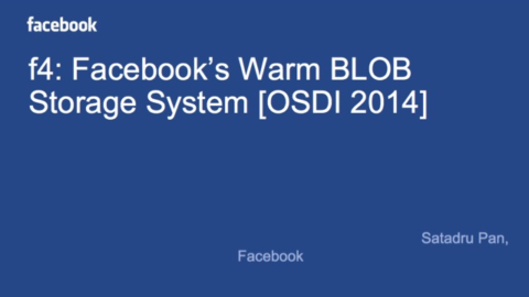 f4: Facebook&rsquo;s Warm BLOB Storage System