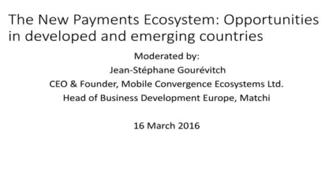 The new payments ecosystem: Opportunities in developed &amp; emerging markets
