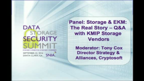 Storage &amp; EKM: The Real Story – Q&amp;A with KMIP Storage Vendors