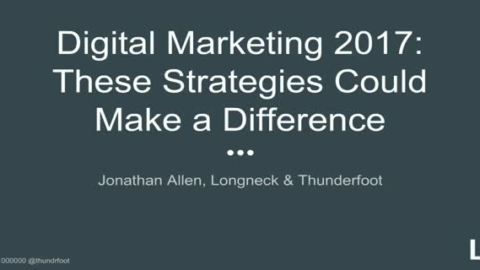 Digital Marketing 2017: These Strategies Could Make a Difference
